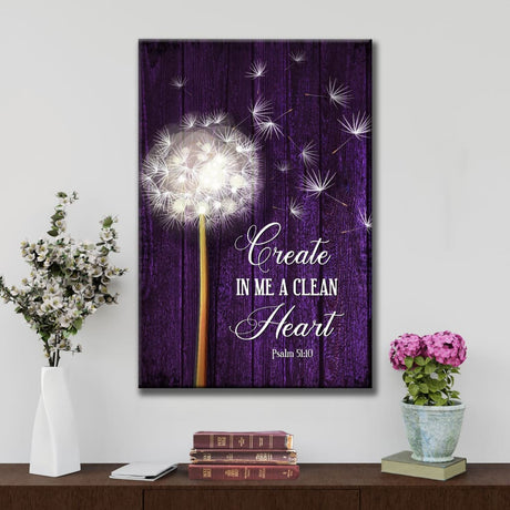 Inspirational wall decor: "Create in me a clean heart" Psalm 51:10, dandelion art, Christian wooden canvas.