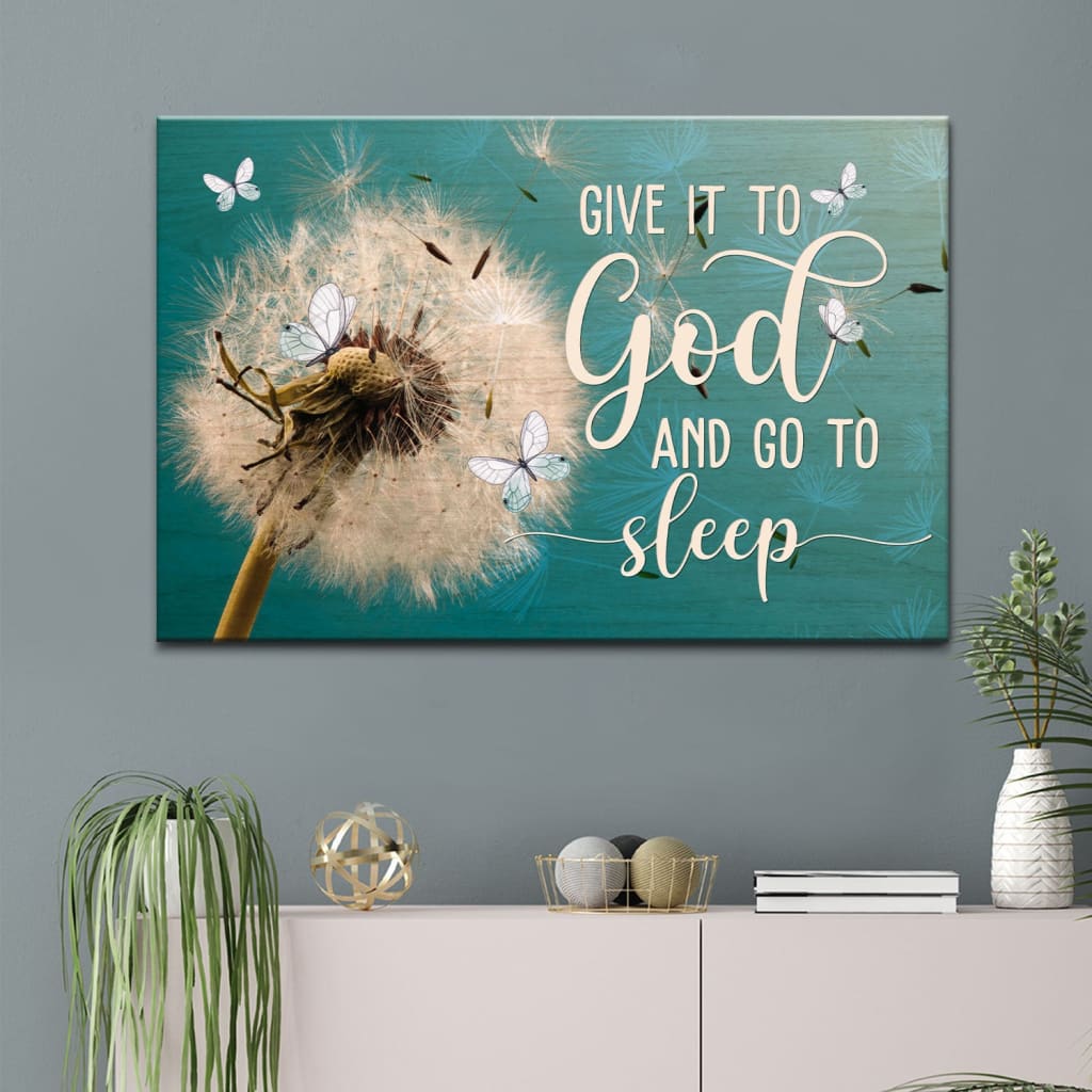 Dandelions Give It to God and Go to Sleep Sign Wall Art Canvas