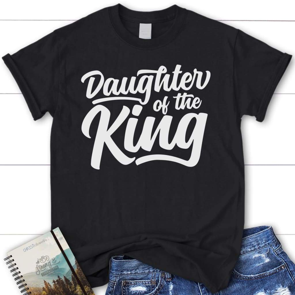 Daughter of the King women’s Christian t-shirt Black / S
