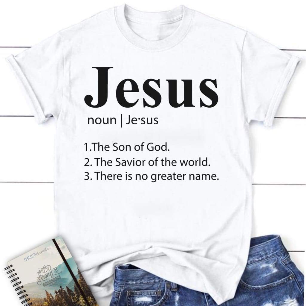 Definition of Jesus tee shirt - women’s Christian t-shirt White / S