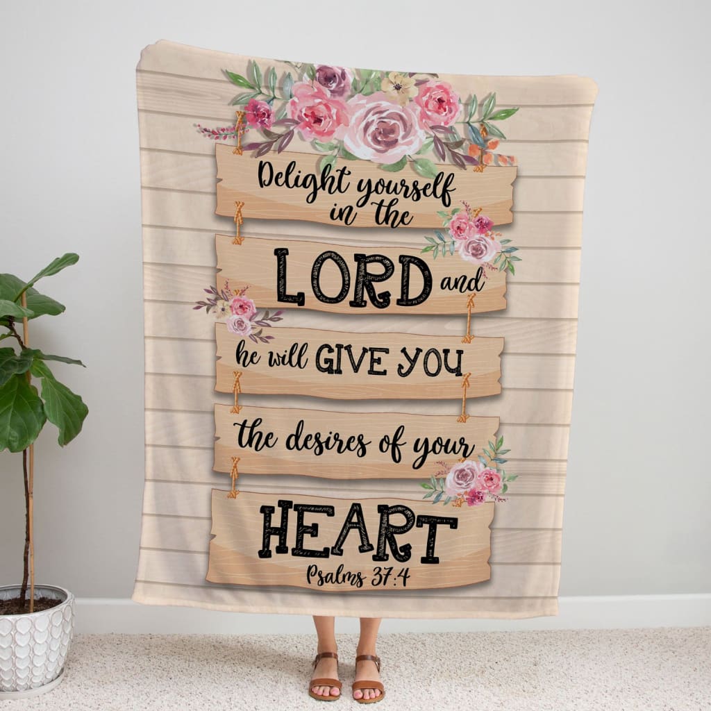 Religious blankets, Delight yourself in the Lord Psalm 37:4 Bible verse blanket