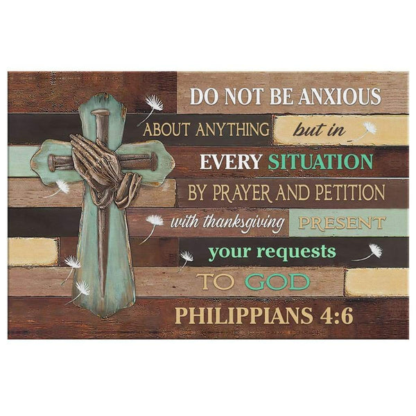Do not be anxious about anything Philippians 4:6 NIV Bible verse wall art  canvas