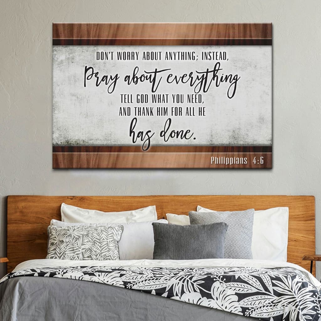 Don’t worry about anything Philippians 4:6 wall art canvas print