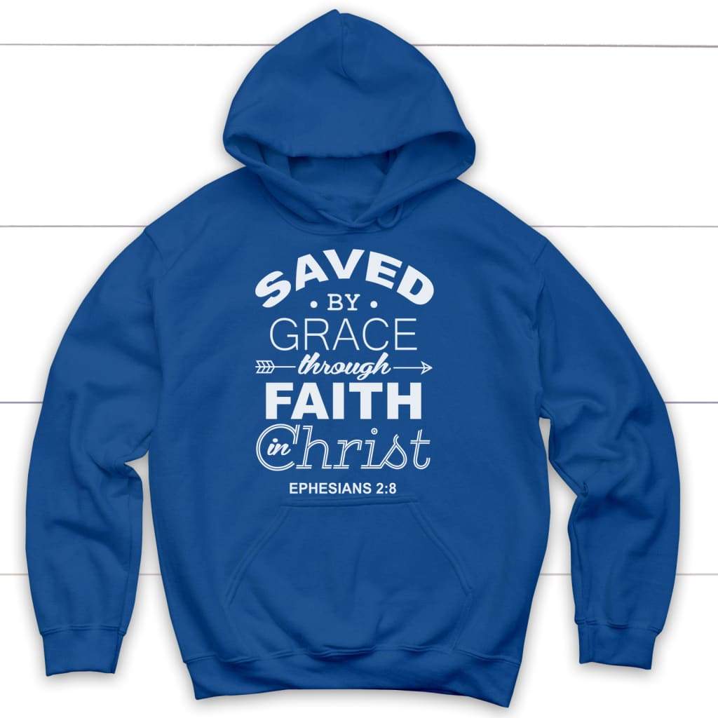 Ephesians 2:8 Saved by grace Bible verse hoodie | Christian apparel Royal / S