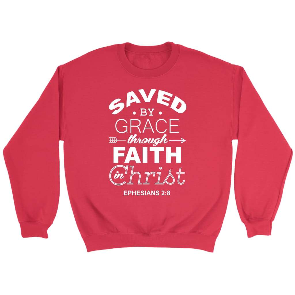 Ephesians 2:8 Saved by grace Bible verse sweatshirt Red / S