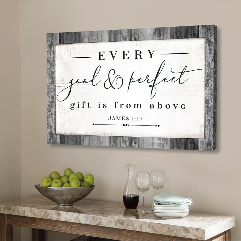 Bible verse wall art featuring James 1:17, "Every Good and Perfect Gift Is From Above," with a subtle gray border, Christian decor.