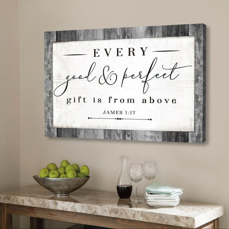 Bible verse wall art featuring James 1:17, "Every Good and Perfect Gift Is From Above," with a subtle gray border, Christian decor.