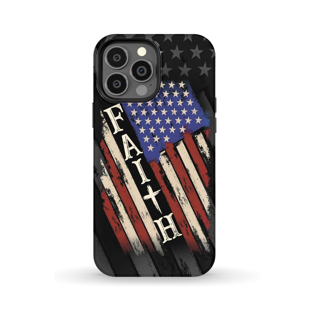 Faith American Flag phone case iPhone 13 Pro Max / Tough