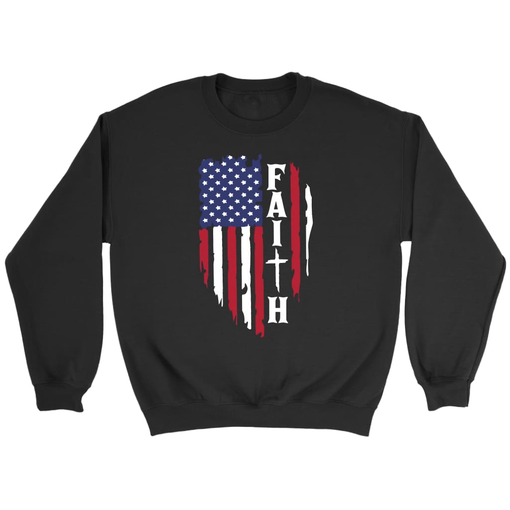 Faith and American flag Christian sweatshirt Black / S