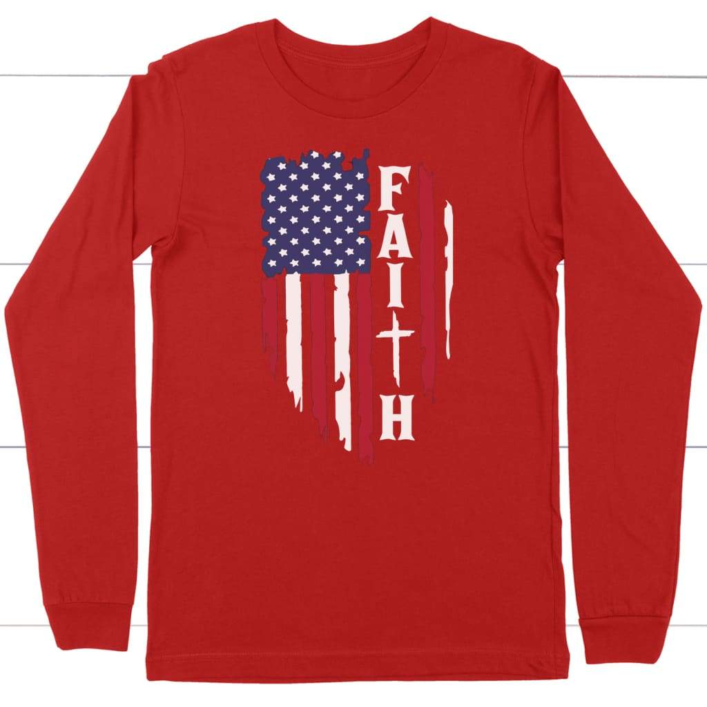Faith and american flag long sleeve shirt Red / S