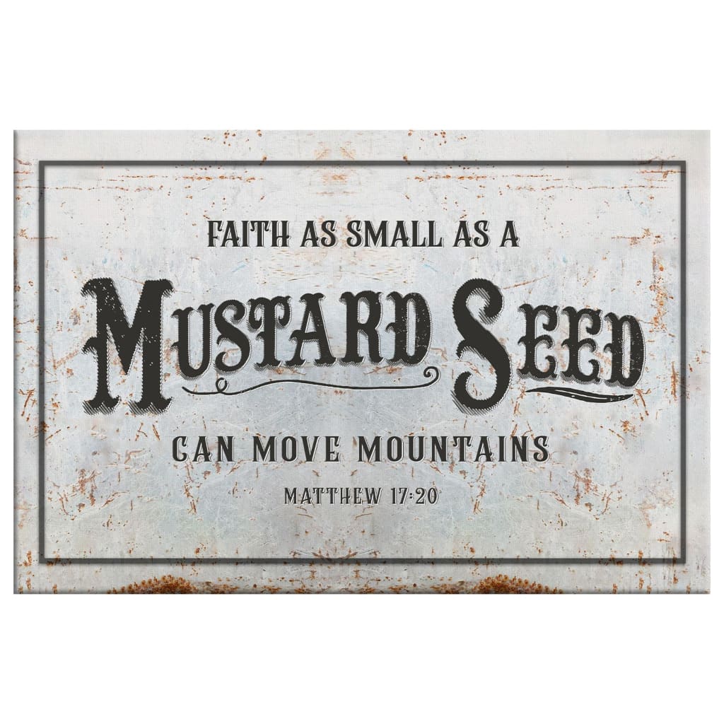 Faith-based rustic wall art displaying "Faith As Small As A Mustard Seed Can Move Mountains," great religious decor for farmhouse-style homes.