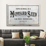Bible verse canvas print with "Faith As Small As A Mustard Seed Can Move Mountains" in a rustic farmhouse design, ideal Christian wall art.