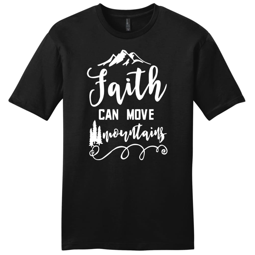 Faith can move mountains Matthew 17:20 mens Christian t-shirt Black / S