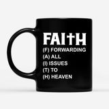 Faith forwarding all issues to heaven faith coffee mug, Christian mugs