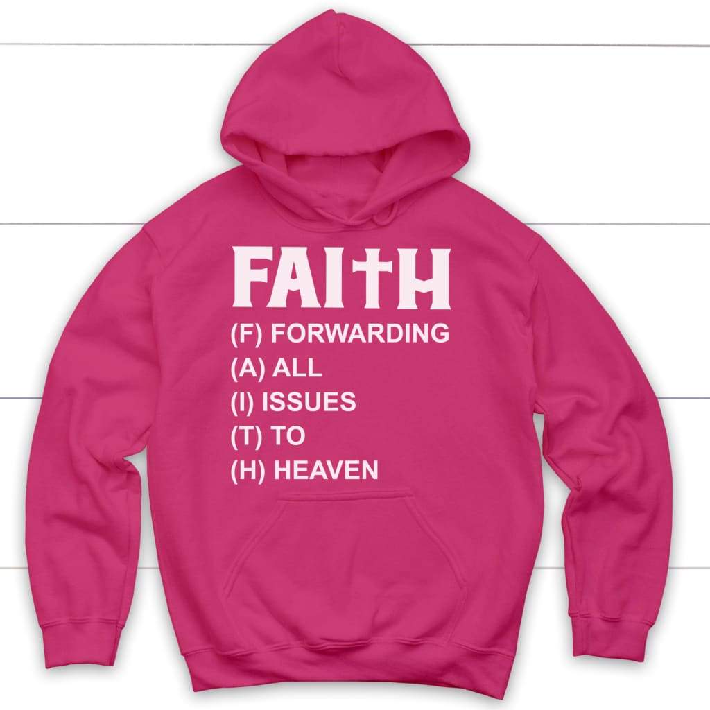 Faith forwarding all issues to heaven Christian hoodie | Faith hoodies Heliconia / S