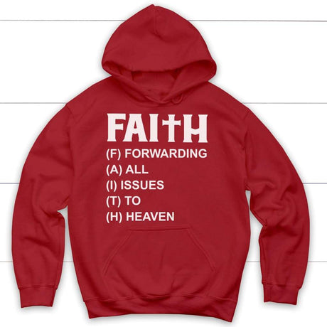 Faith forwarding all issues to heaven Christian hoodie | Faith hoodies Red / S