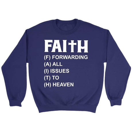 Faith forwarding all issues to heaven Christian sweatshirt Purple / S