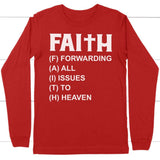 Faith forwarding all issues to heaven faith long sleeve t-shirt Red / S