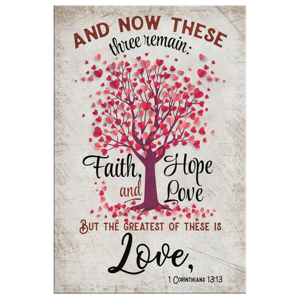 And Now These Three Remain: Faith, Hope and Love Bible Wall Quotes Decal, 1  - Pick 'n Save