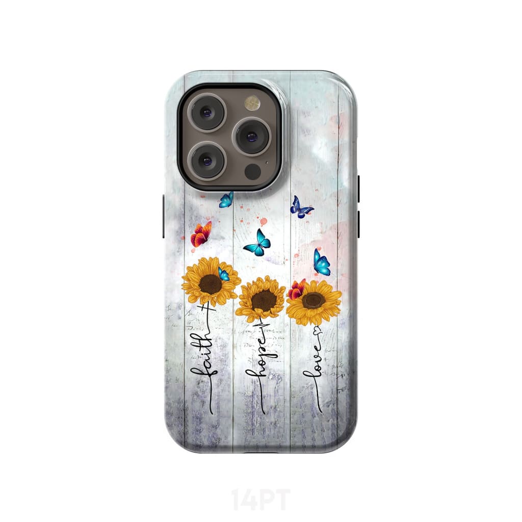 Faith Hope Love phone case iPhone 14 Pro / Tough