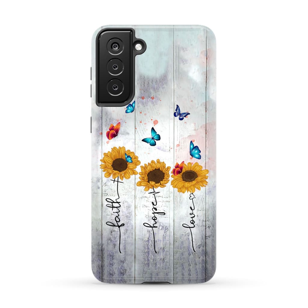Faith Hope Love phone case Samsung Galaxy S21 Plus / Tough