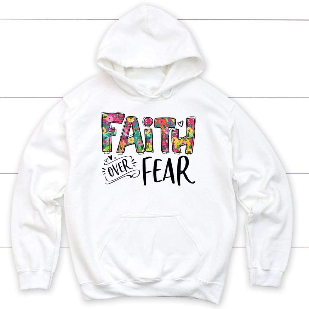 Faith over fear Christian hoodie - Faith apparel White / S