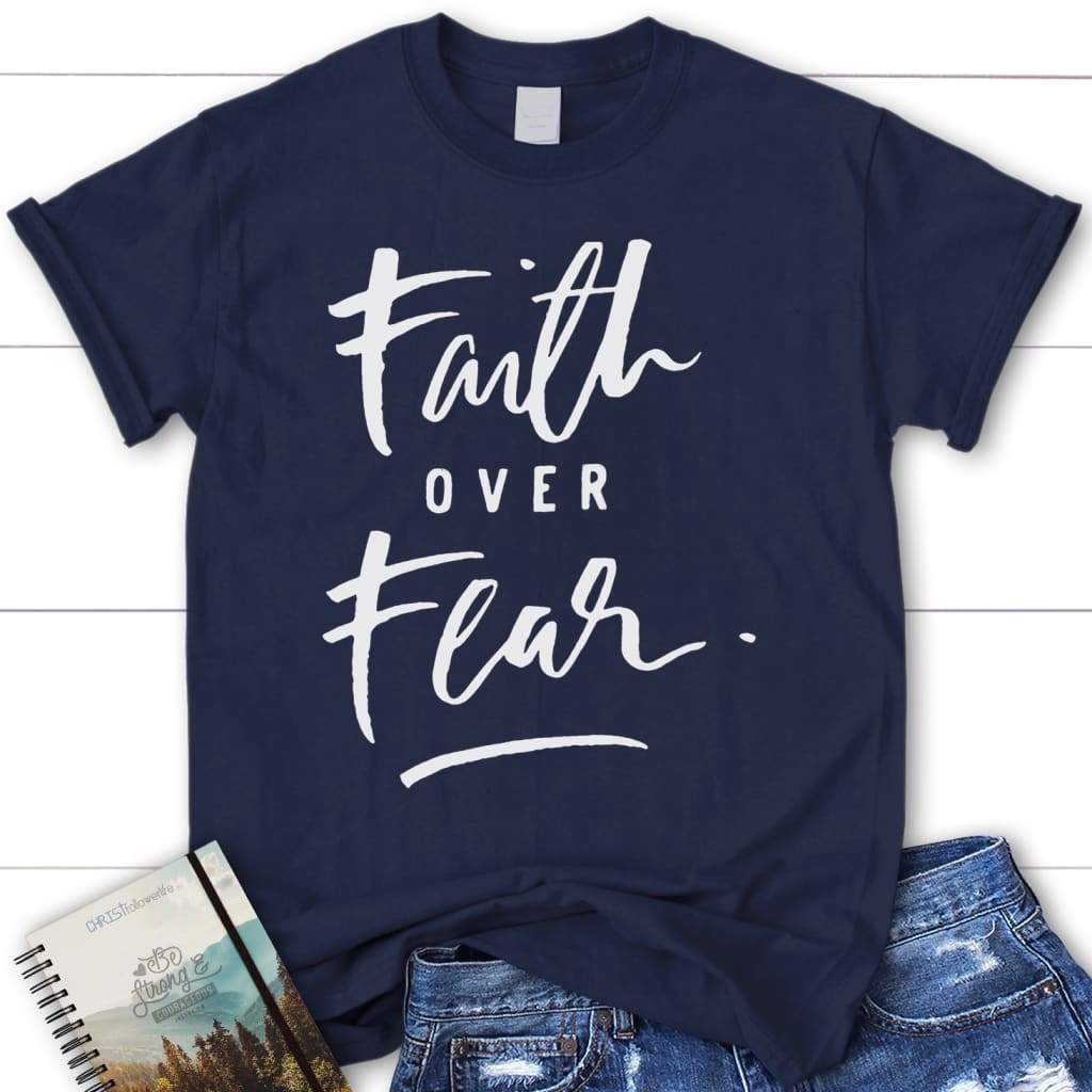 Faith Over Fear Shirt, Women's Christian T-shirt, Christian Apparel ...