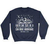 Faith the size of a mustard seed can move mountains sweatshirt Navy / S
