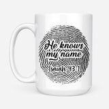 Fingerprint He knows my name Isaiah 43:1 coffee mug 15 oz