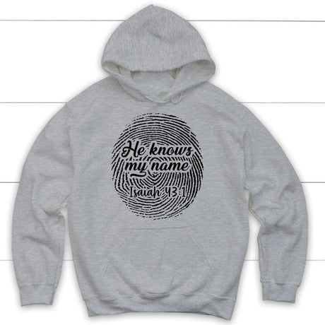 Fingerprint He Knows My Name Isaiah 43:1 hoodie Sport Grey / S