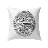 Fingerprint He knows my name Isaiah 43:1 pillow