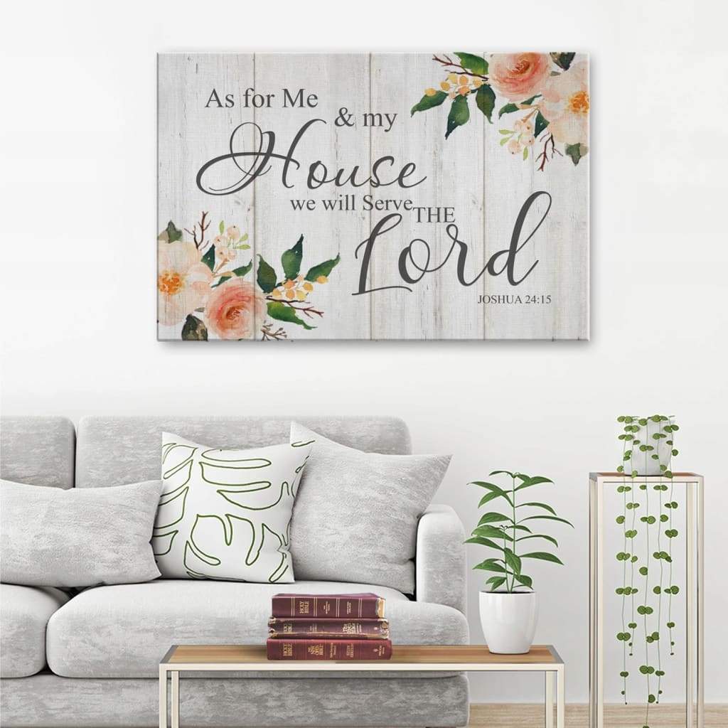 Floral Joshua 24:15 As for me and my house we will serve the Lord wall art canvas