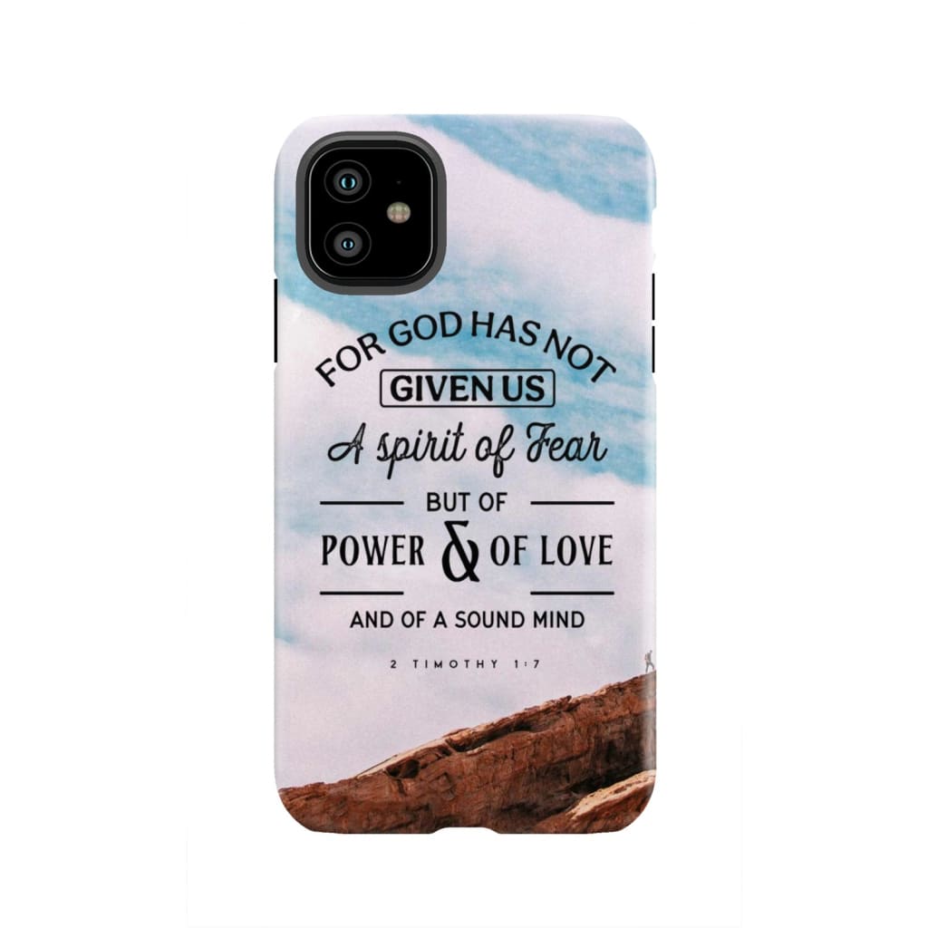 For God has not given us a spirit of fear phone case Christian cases iPhone 11 / Tough