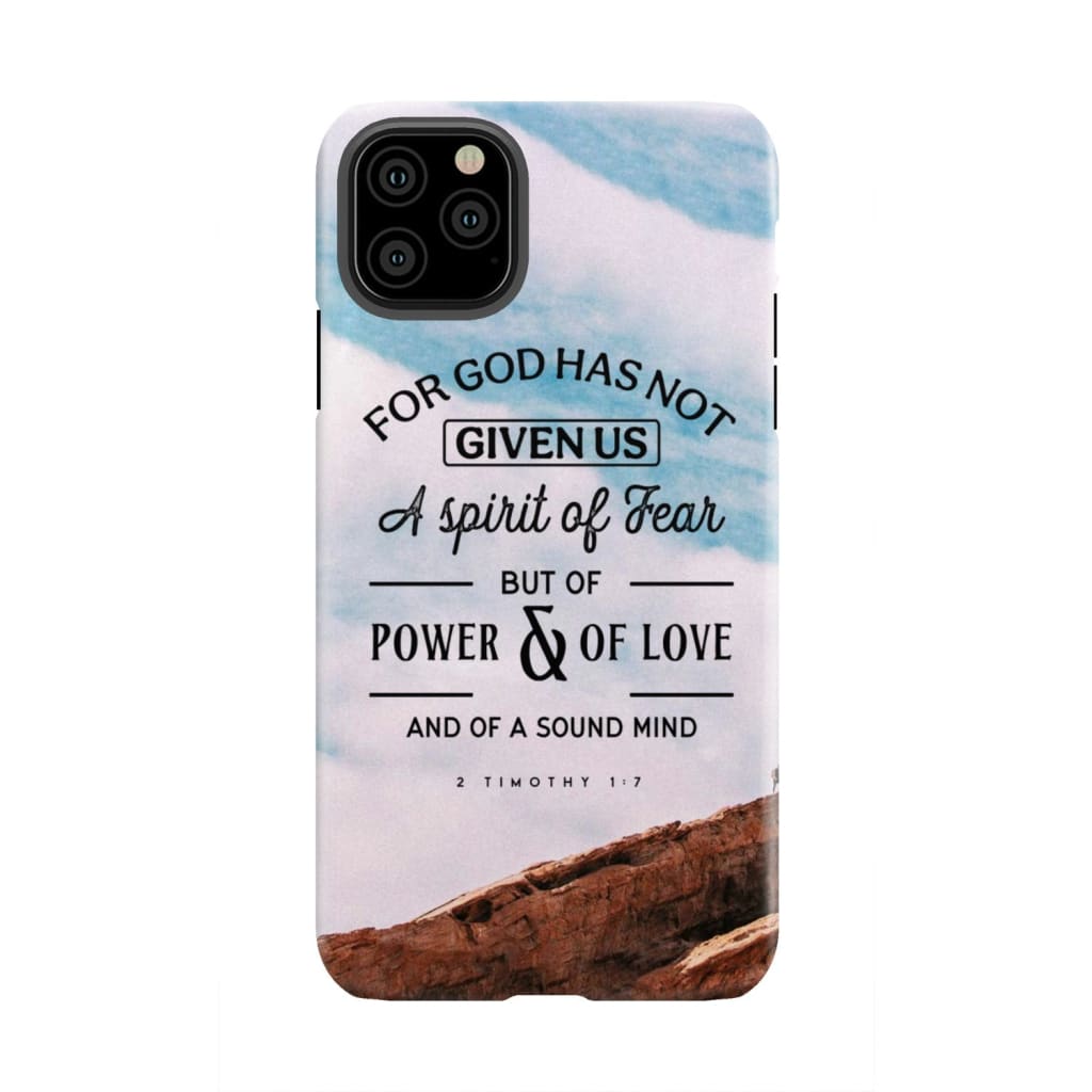 For God has not given us a spirit of fear phone case Christian cases iPhone 11 Pro Max / Tough
