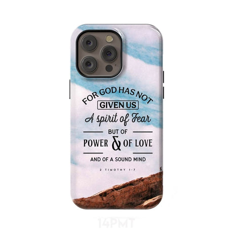For God has not given us a spirit of fear phone case Christian cases iPhone 14 Pro Max / Tough