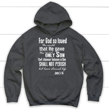 For God so loved the world John 3:16 bible verse hoodie Dark Heather / S