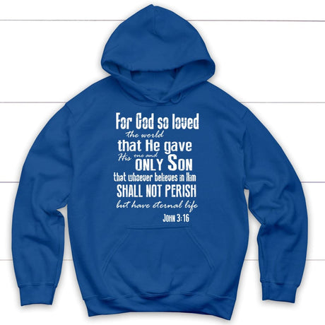 For God so loved the world John 3:16 bible verse hoodie Royal / S