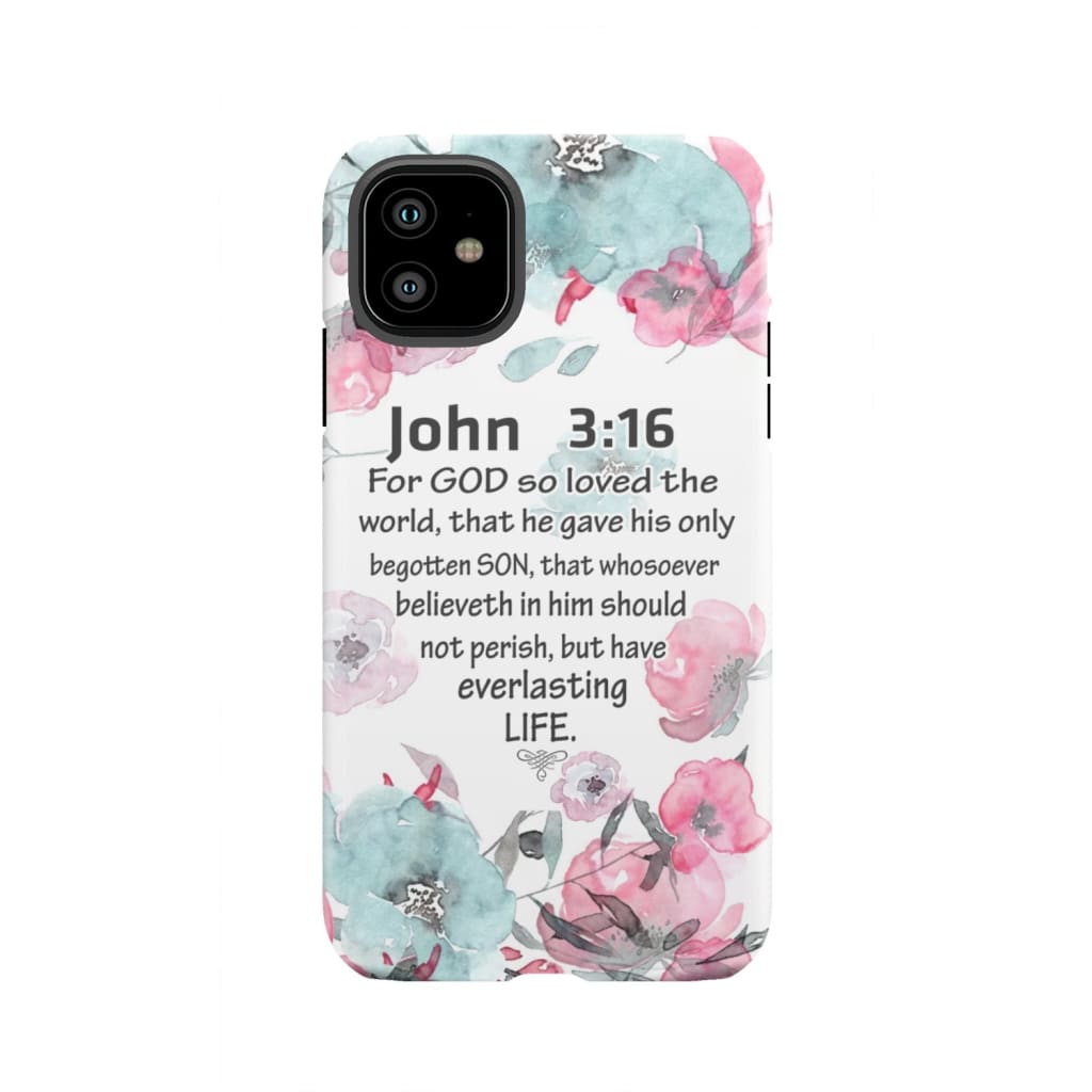For God so loved the world John 3:16 Bible verse phone case iPhone 11 / Tough