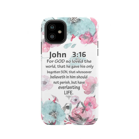 For God so loved the world John 3:16 Bible verse phone case iPhone 11 / Tough