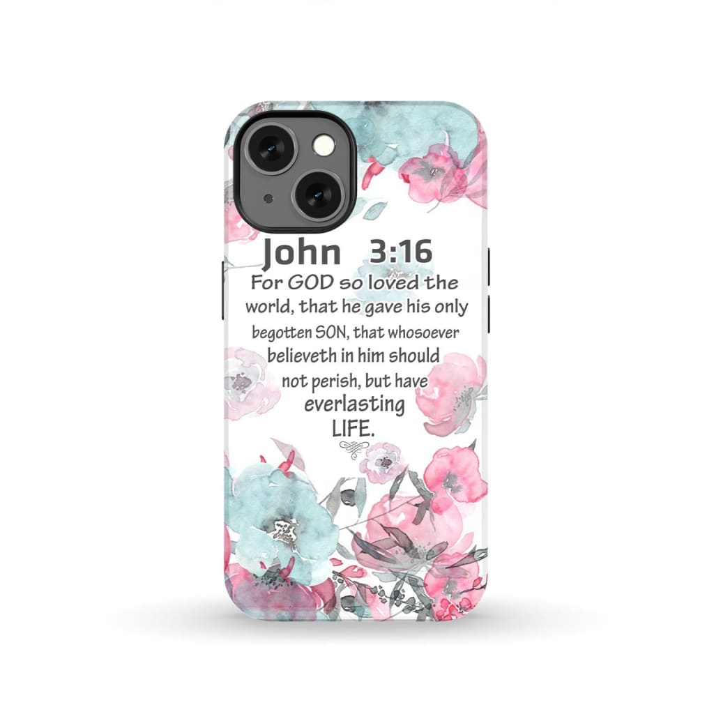 For God so loved the world John 3:16 Bible verse phone case iPhone 13 / Tough