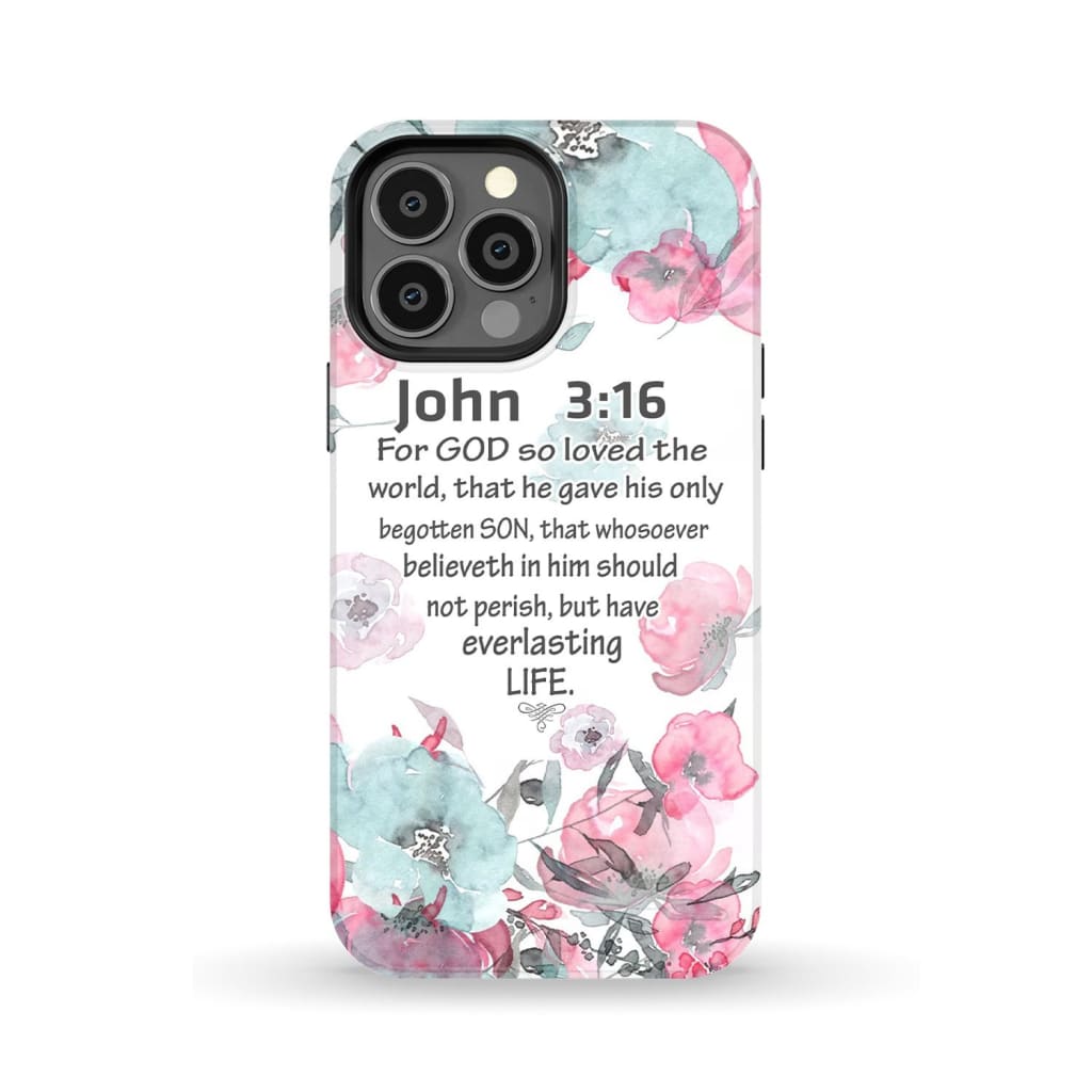 For God so loved the world John 3:16 Bible verse phone case iPhone 13 Pro Max / Tough
