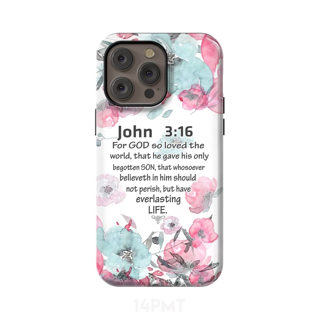 For God so loved the world John 3:16 Bible verse phone case iPhone 14 Pro Max / Tough