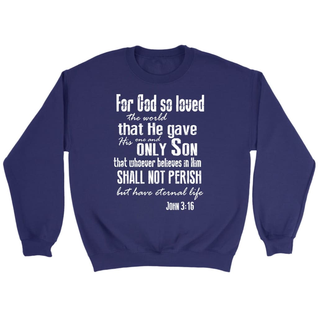 For God so loved the world John 3:16 Bible verse sweatshirt Purple / S