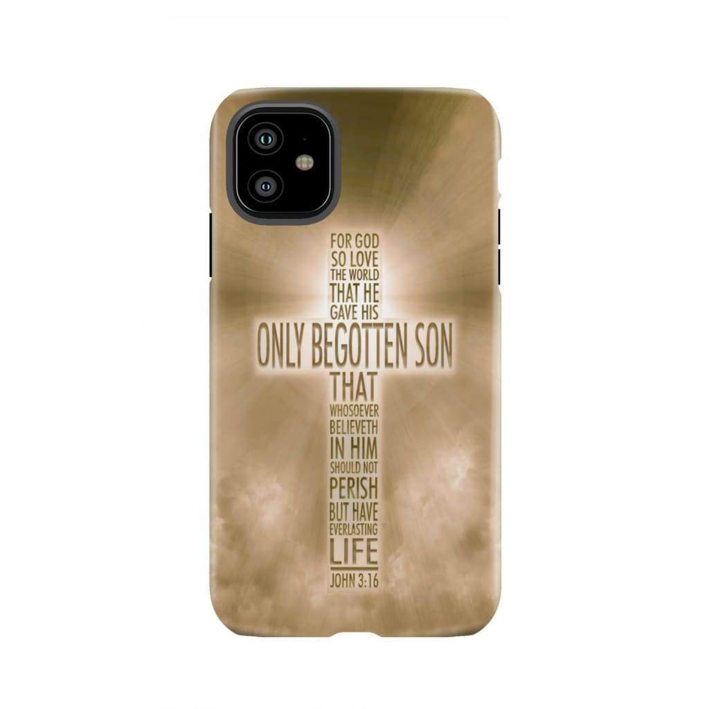 For God so loved the world John 3:16 KJV Bible verse phone case iPhone 11 / Tough