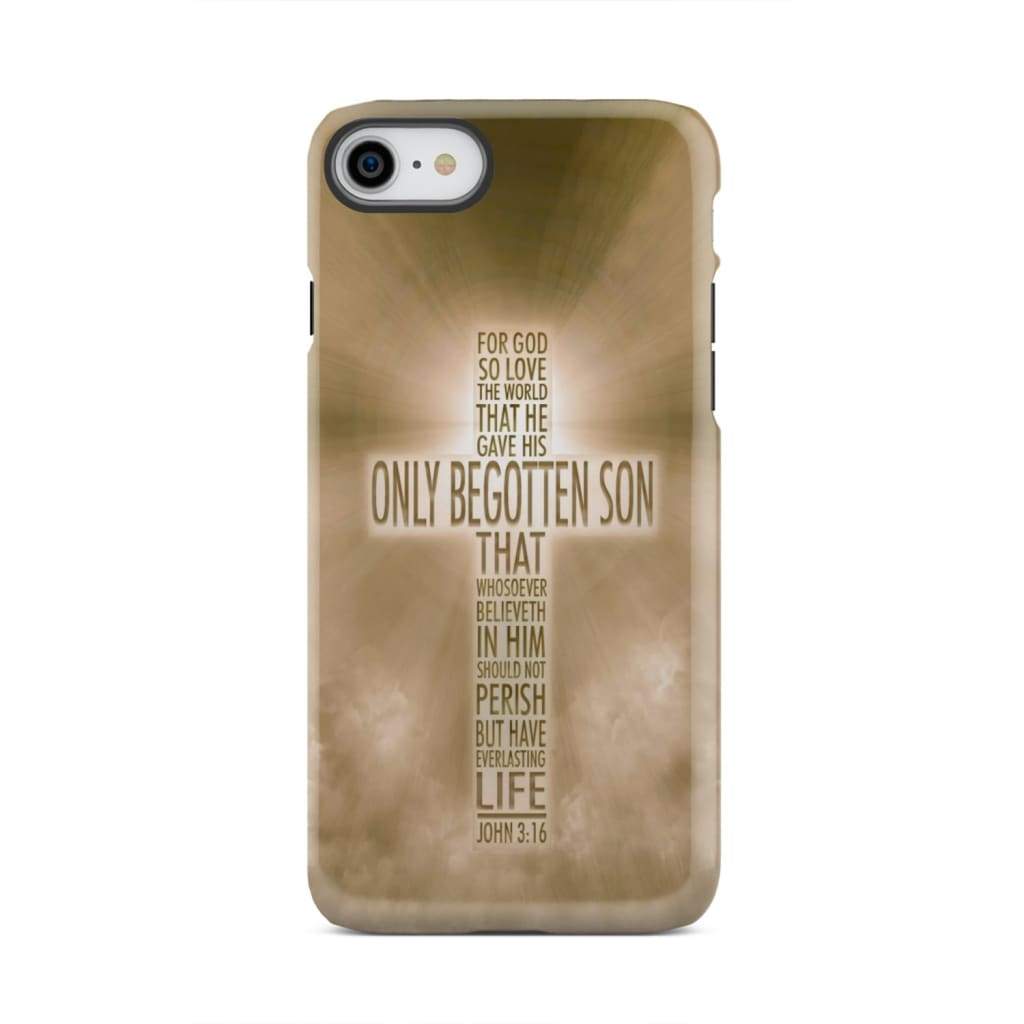 For God so loved the world John 3:16 KJV Bible verse phone case iPhone 7 / Tough