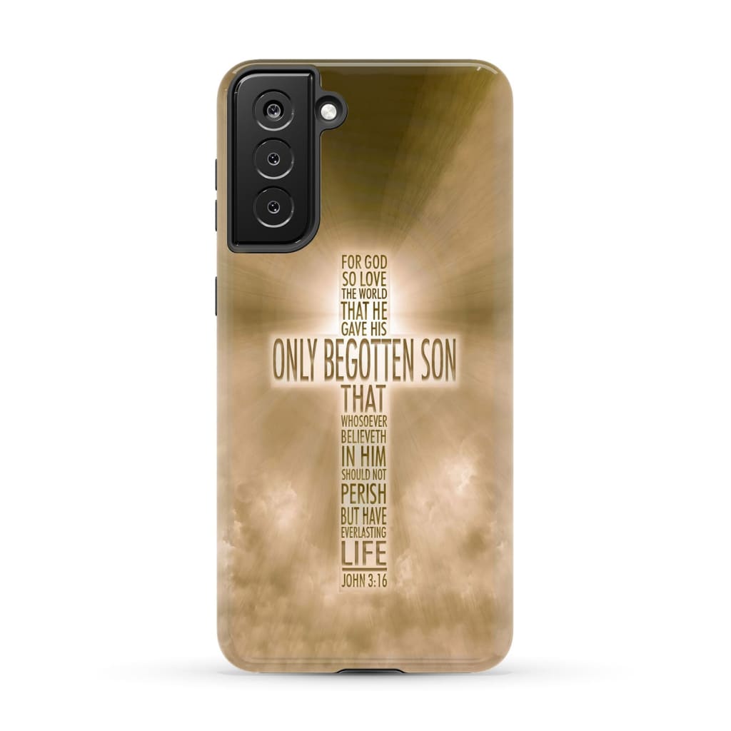 For God so loved the world John 3:16 KJV Bible verse phone case Samsung Galaxy S21 Plus / Tough