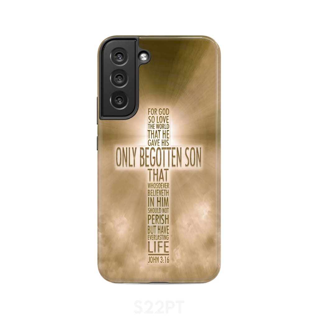 For God so loved the world John 3:16 KJV Bible verse phone case Samsung Galaxy S22 Plus / Tough