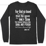 For God so loved the world John 3:16 long sleeve t-shirt Christian long sleeve shirts Dark Grey Heather / S