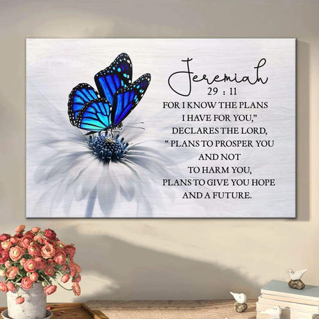 For I know the plans I have for you Jeremiah 29:11 Butterfly wall art canvas