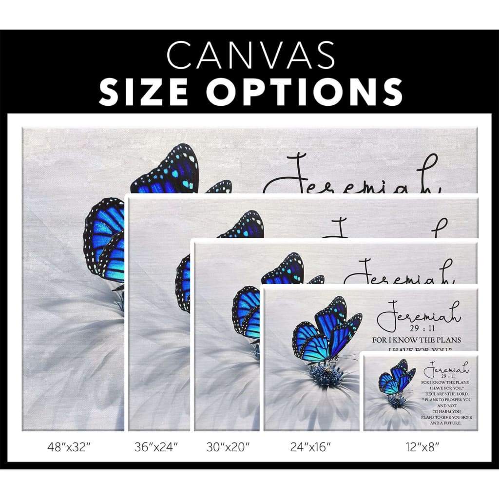 For I know the plans I have for you Jeremiah 29:11 Butterfly wall art canvas size options